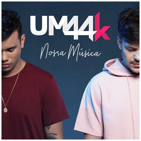 um44k nossa música.